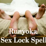 Runyoka | Sex Lock Spells